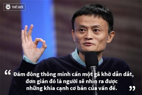 Những câu nói nổi tiếng của Jack Ma - tỷ phú giàu thứ 2 Trung Quốc_6