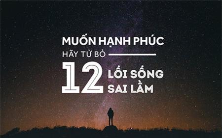 Muốn hạnh phúc, hãy từ bỏ 12 lối sống sai lầm sau đây! - 0