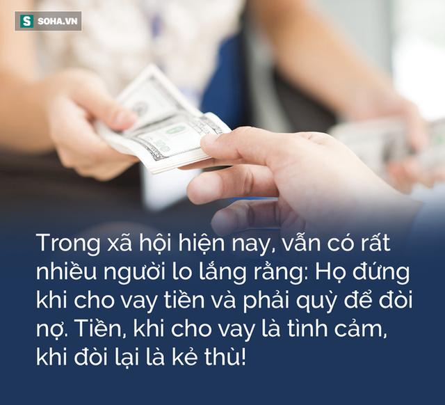 Tiền, khi cho vay là bằng hữu, khi đòi lại là kẻ thù: Đã bao người rơi vào tình huống này? - 1