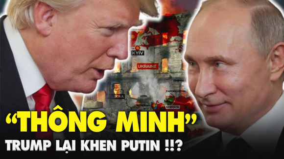 1 Ong Trump Lai Khen Tong Thong Putin Thong Minh