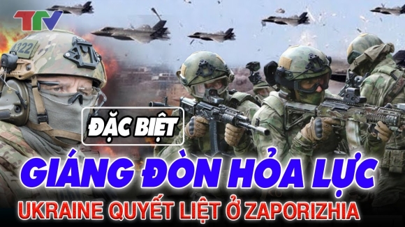 1 Ukraine Giang Don Quyet Liet Tan Cong Phong Tuyen Nga O Zaporizhzhia