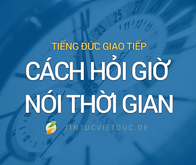 cach hoi gio trong tieng duc 640