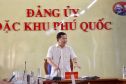 Bí thư Đặc khu Phú Quốc Đinh Văn Nơi: Ngưng cung cấp điện, nước, viễn thông, rút giấy phép các cơ sở kinh doanh vi phạm