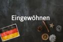 Eingewöhnen: Từ tiếng Đức diễn tả cảm giác 'hòa nhập' sau kỳ nghỉ
