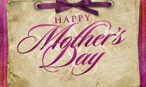Ngày của Mẹ 12.05.2019: Hãy gửi lời chúc hay và ý nghĩa nhất này đến Mẹ