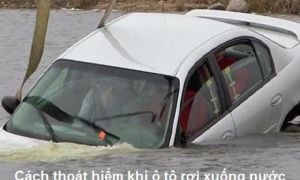 Tại sao tuyệt đối không được mở cửa xe để thoát thân khi ô tô bị rơi xuống nước?