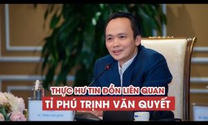 Thực hư việc tỉ phú Trịnh Văn Quyết, Chủ tịch FLC, bị tạm hoãn xuất cảnh