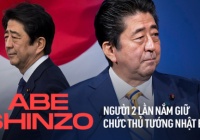 Tiểu sử ông Shinzo Abe - Thủ tướng Nhật Bản tại vị lâu nhất từ trước đến nay