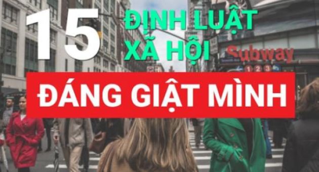 15 định luật xã hội đáng giật mình: Vận vào hầu hết chúng ta!