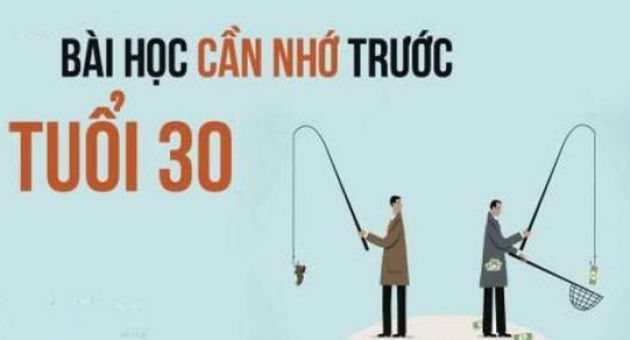 10 bài học mà bạn nên biết trước 30 tuổi nếu không muốn hối hận cả đời!
