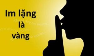 Vì sao người xưa dạy: Im lặng là vàng?