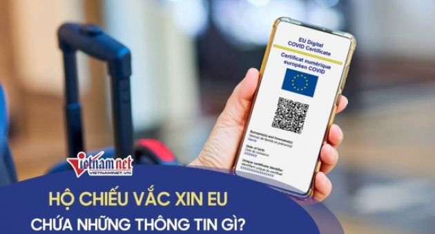Hộ chiếu vắc xin EU chứa những thông tin gì?