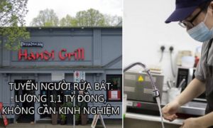 Tin tuyển dụng gây ngỡ ngàng của một nhà hàng Canada: Tuyển nhân viên rửa bát...