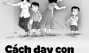 10 cách dạy con quái đản của người Việt