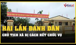 Đánh dân, chủ tịch xã ở Thanh Hóa bị cách hết chức vụ trong Đảng