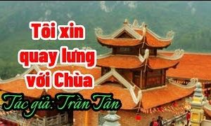 Tôi xin quay lưng với Chùa…