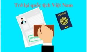 Hướng dẫn thủ tục trở lại quốc tịch Việt Nam tại Đức