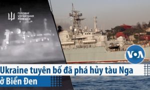 Ukraine tung video tuyên bố phá hủy tàu quan trọng của Nga ở Biển Đen